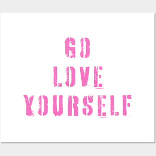 "Go Love Yourself" Spray Painted Style Typography Design Posters and Art